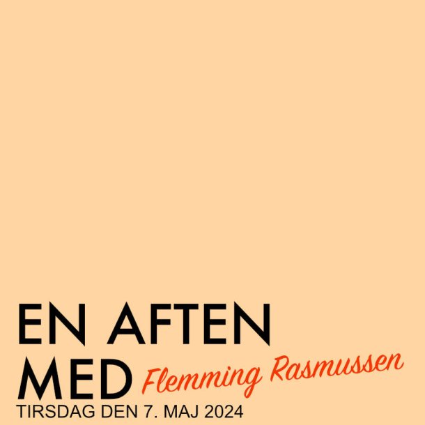 Kopi af EN AFTEN MED... Flemming Rasmussen, 06/05/2024